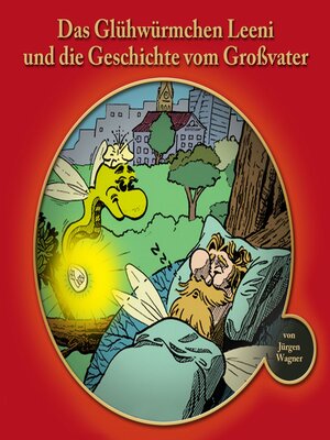 cover image of Das Glühwürmchen Leeni und die Geschichte vom Grossvater